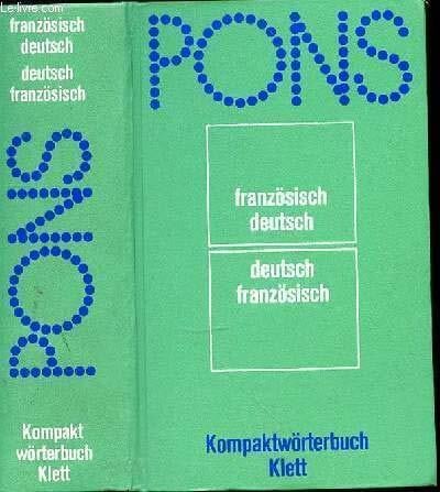 PROF. DR. ERICH WEIS PONS Kompaktwörterbuch Französisch. Französisch-Deutsch /Deutsch-Französisch
