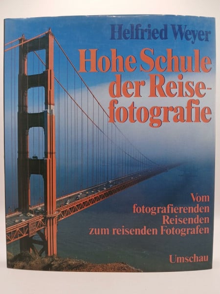 helfried-weyer Hohe Schule der Reisefotografie