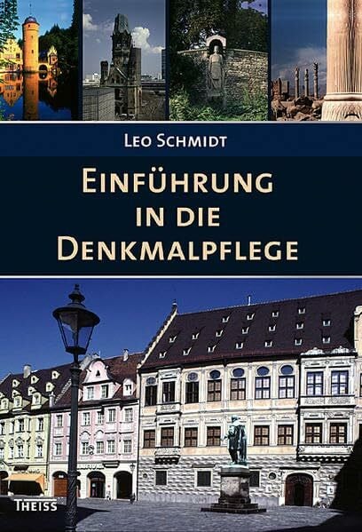Schmidt, Leo Einführung in die Denkmalpflege