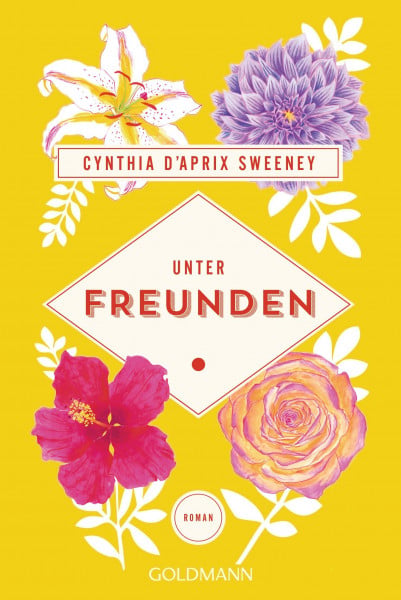 D'Aprix Sweeney, Cynthia Unter Freunden: Roman