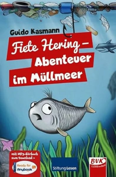 Guido Kasmann Fiete Hering - Abenteuer im Müllmeer: mit Hörbuch