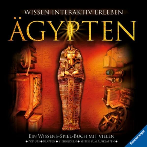 Hensel, Wolfgang Ägypten: Ein Wissens-Spiel-Buch mit vielen Pop-ups, Klappen, Ziehbildern, Seiten zum Ausklappen
