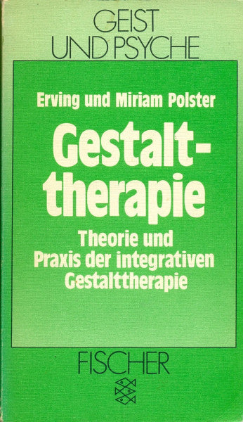 Wittelmeyer, Michael Gestalttherapie: Theorie und Praxis der integrativen Gestalttherapie