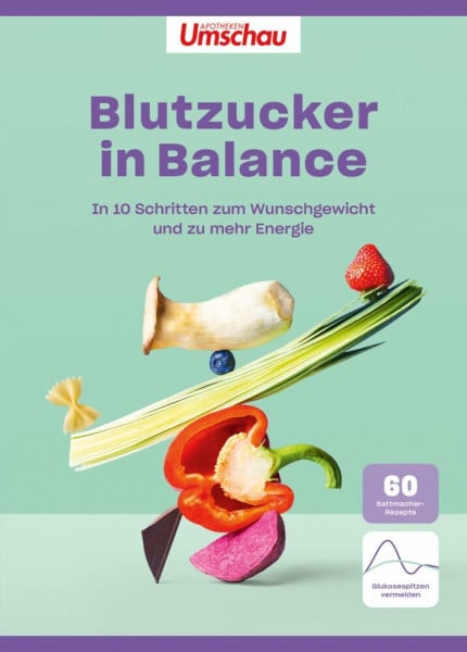 Wort & Bild Verlag Apotheken Umschau: Blutzucker in Balance: In 10 Schritten zum Wunschgewicht und zu mehr Energie