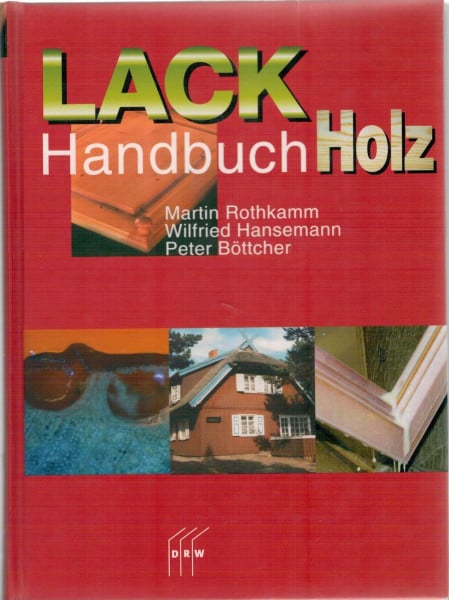 Böttcher, Peter Lackhandbuch Holz