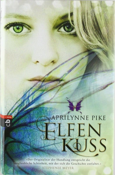 Brauner, Anne Elfenkuss (Die Elfen-Romane, Band 1)