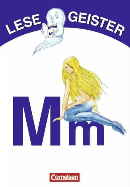 Bieber, Oliver Lesegeister: 1./2. Schuljahr - M wie Meerjungfrau: Geschichten für Erstleser