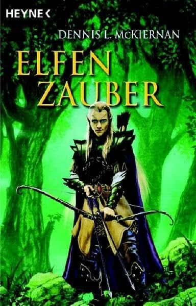 Dennis L. McKiernan Elfenzauber: Roman (Die Elfen-Saga, Band 1)