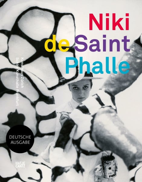 Zürcher Kunstgesellschaft / Kunsthaus Zürich Niki de Saint Phalle: Die Retrospektive (Zeitgenössische Kunst)