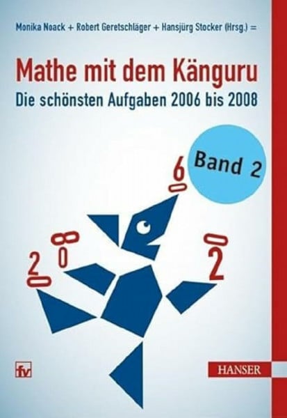 Noack, Monika Mathe mit dem Känguru 2: Die schönsten Aufgaben von 2006 bis 2008