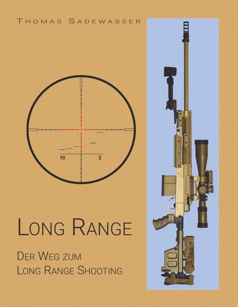 Sadewasser, Thomas Long Range: Der Weg zum Long Range Shooting