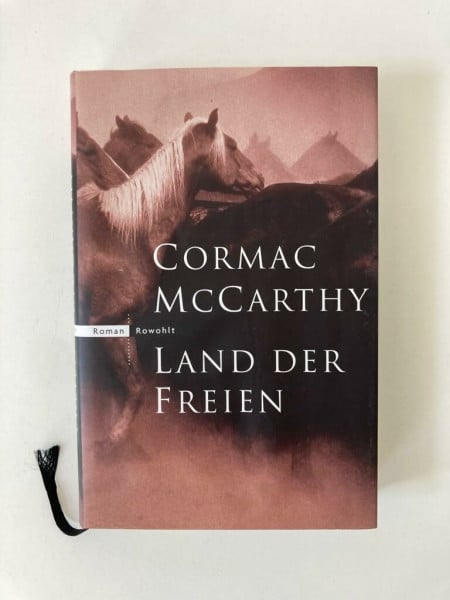 McCarthy, Cormac Land der Freien: Roman (Die Border-Trilogie, Band 3)