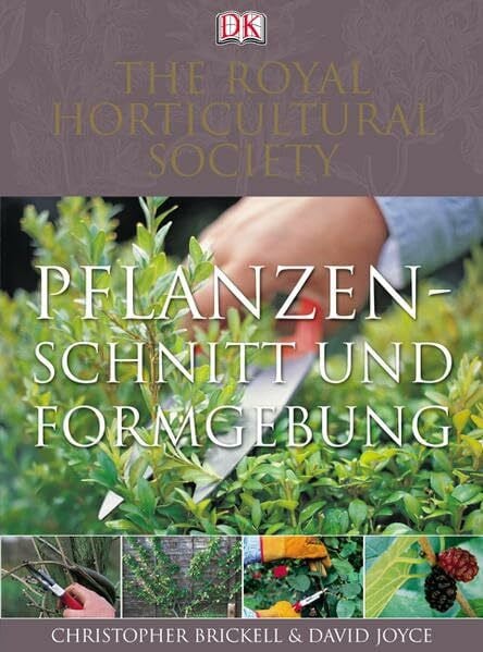 Brickell, Christopher Pflanzenschnitt & Formgebung