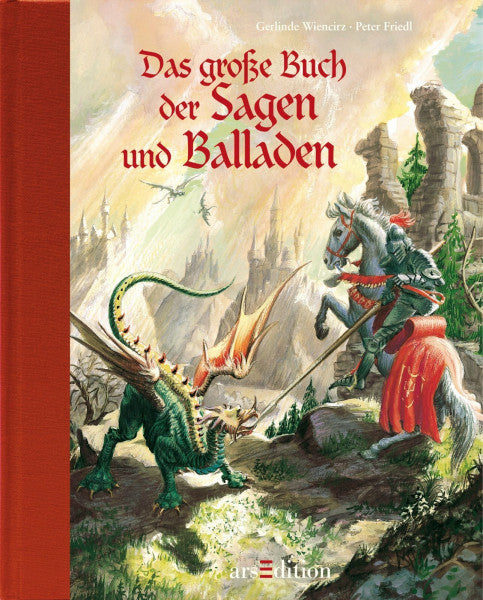 Friedl, Peter Das große Buch der Sagen und Balladen