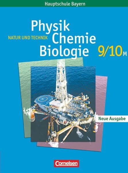 Gepperth, Kirsten Natur und Technik - Physik/Chemie/Biologie - Mittelschule Bayern: Schülerbuch - Für M-Klassen - 9./10. Jahrgangsstufe