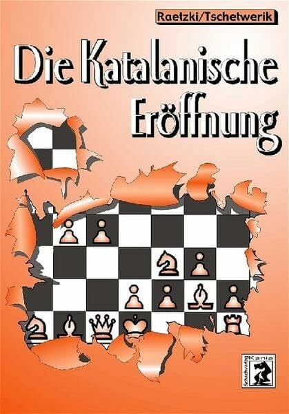 Raetzki, Alexander Die Katalanische Eröffnung