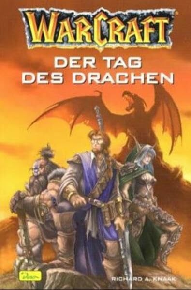 Knaak, Richard A WarCraft: Der Tag des Drachen, Band 1