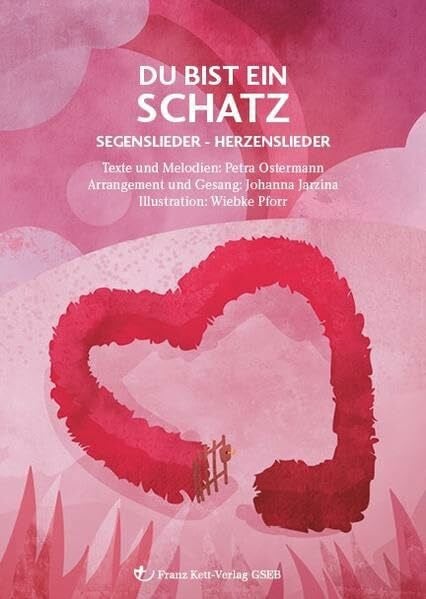 Franz Kett Verlag GSEB Du bist ein Schatz: Segenslieder - Herzenslieder
