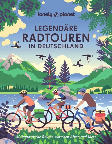 Dauscher, Jörg LONELY PLANET Bildband Legendäre Radtouren in Deutschland: 40 fantastische Routen zwischen Alpen und Meer