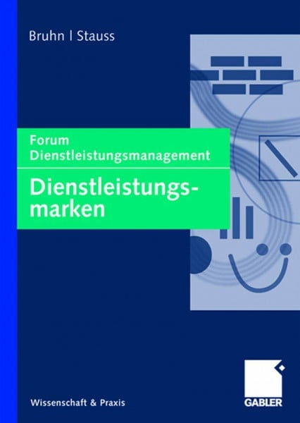 Stauss, Bernd Dienstleistungsmarken: Forum Dienstleistungsmanagement