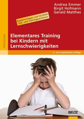Hofmann, Birgit Elementares Training bei Kindern mit Lernschwierigkeiten: Mit Kopiervorlagen und CD-ROM: Test- und Trainingsverfahren (Beltz Praxis)