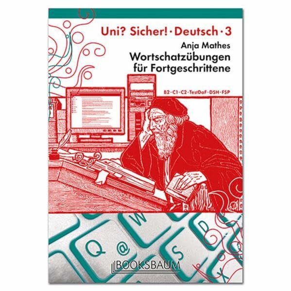 Mathes, Anja Wortschatzübungen für Fortgeschrittene (Uni? Sicher!)