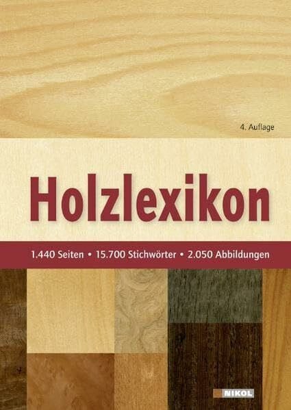 Lohmann, Ulf Holzlexikon: Das Standardwerk - 1440 Seiten, 15700 Stichwörter, 2050 Abbildungen: Das Standardwerk für die Holz- und Forstwirtschaft. 15.700 Stichwörter