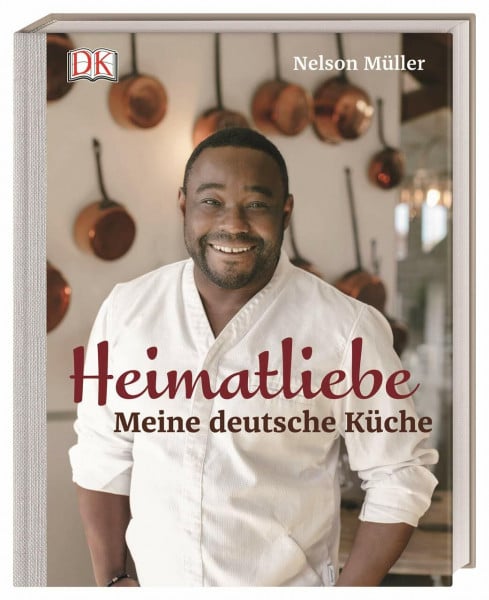 Müller, Nelson Heimatliebe: Meine deutsche Küche