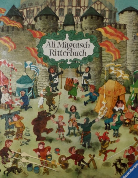 Mitgutsch, Ali Ritterbuch: Erlebnisse von Wolflieb, dem Knappen und seinem Ritter Frank von Fiedelstein