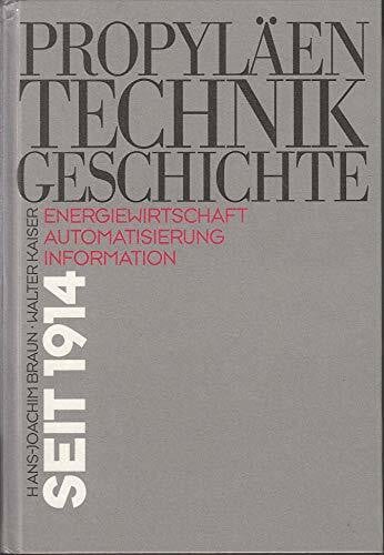 Hans-Joachim Braun,Walter Kaiser Propyläen Technikgeschichte, Band 5: Energiewirtschaft - Automatisierung - Information