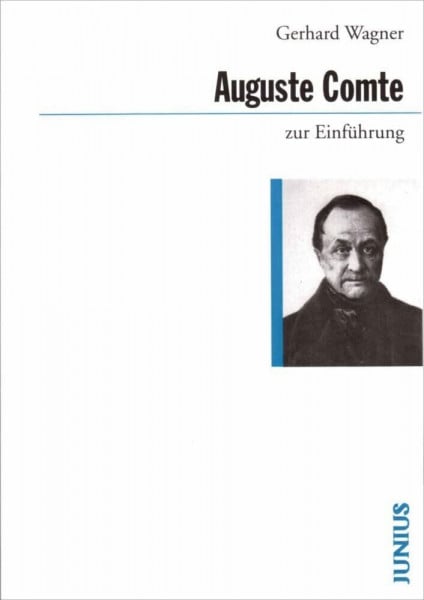 Wagner, Gerhard Auguste Comte zur Einführung