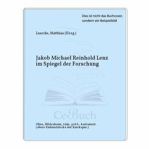 Luserke, Matthias J. M. R. Lenz im Spiegel der Forschung (Olms Studien)