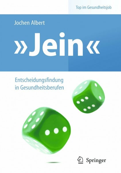 Albert, Jochen 'Jein' – Entscheidungsfindung in Gesundheitsberufen (Top im Gesundheitsjob)
