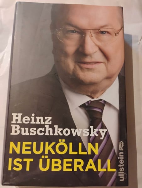 Buschkowsky, Heinz Neukölln ist überall