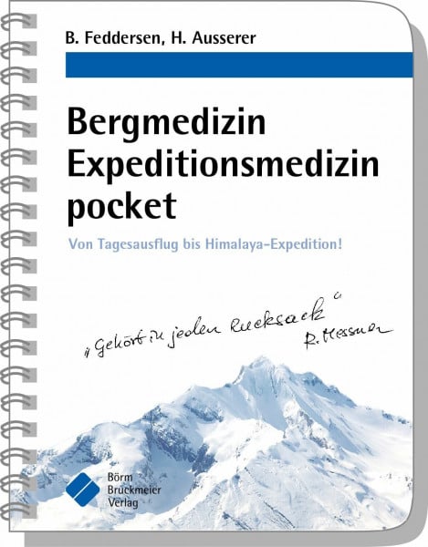 Berend Feddersen Bergmedizin Expeditionsmedizin pocket: Von Tagesausflug bis Himalaya-Expedition! (pockets)