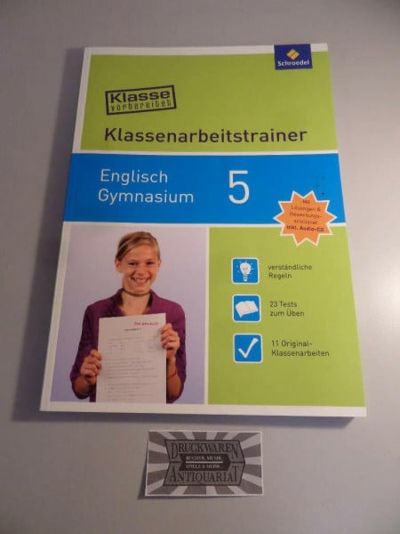 Käufler, Julia Klasse vorbereitet / Klasse vorbereitet - Gymnasium: Klassenarbeitstrainer Gymnasium / Klassenarbeitstrainer Englisch 5: mit Audio-CD (Klasse vorbereitet: Klassenarbeitstrainer Gymnasium)
