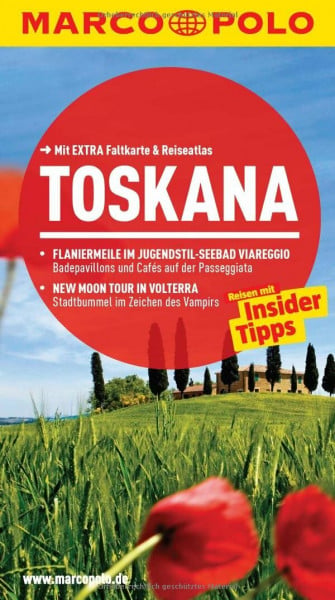 Büld Campetti, Christiane MARCO POLO Reiseführer Toskana: Reisen mit Insider-Tipps. Mit EXTRA Faltkarte & Reiseatlas: Reisen mit Insider-Tipps. Mit Reise-Atlas