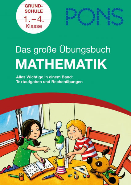 Speicher, Katja PONS Das große Übungsbuch Mathematik: Alles Wichtige in einem Band Textaufgaben und Rechenübungen. Grundschule 1.-4. Klasse