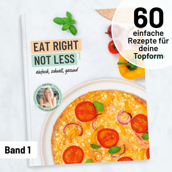 Stefanie Rabe Kochbuch EAT RIGHT NOT LESS Band 1: Gesunde, schnelle & einfache Rezepte I ausgewogene Ernährung mit ganz normalen Zutaten I 60 Rezepte inkl. ... 2 Tage zum Abnehmen: einfach, schnell, gesund