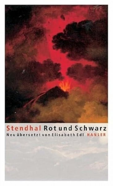 Stendhal Rot und Schwarz: Chronik aus dem 19. Jahrhundert