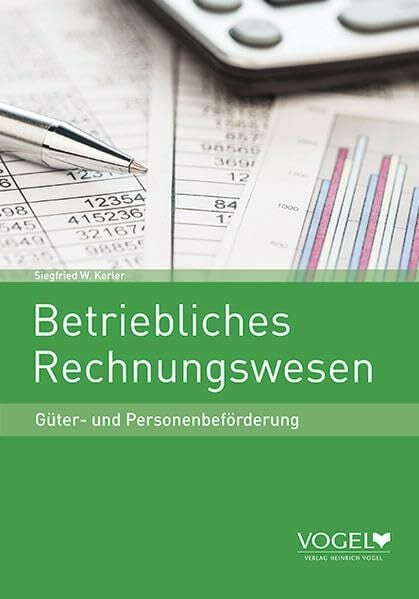Kerler, Siegfried W. Betriebliches Rechnungswesen: Güter- und Personenbeförderung