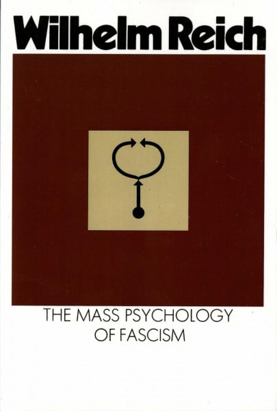 Reich, Wilhelm Mass Psychology of Fascism