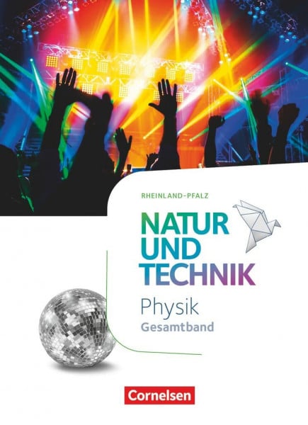 Bresler, Siegfried Natur und Technik - Physik Neubearbeitung - Rheinland Pfalz 2022 - Gesamtband: Schulbuch