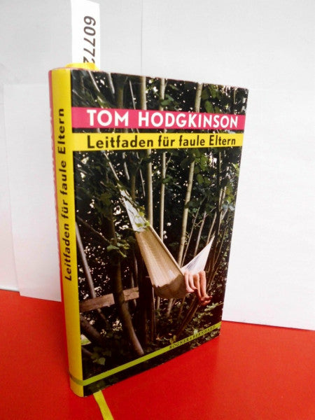 Hodgkinson, Tom Leitfaden für faule Eltern