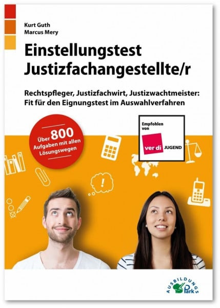 Mery, Marcus Einstellungstest Justizfachangestellter: Rechtspfleger, Justizfachwirt, Justizwachtmeister | Fit für den Eignungstest im Auswahlverfahren | ... Deutsch, Mathe, Logik, Konzentration und mehr