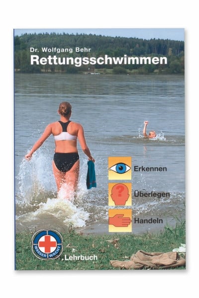 Dr. Wolfgang Behr Lehrbuch Rettungsschwimmen
