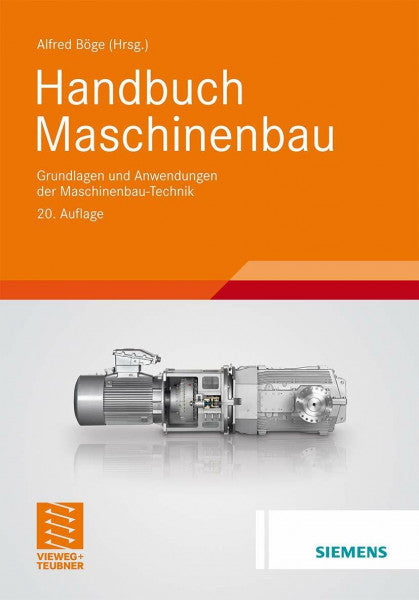 Böge, Alfred Handbuch Maschinenbau: Grundlagen und Anwendungen der Maschinenbau-Technik