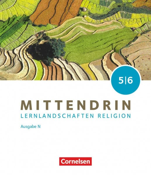 Bosold, Iris Mittendrin - Unterrichtswerk für katholische Religionslehre - Lernlandschaften Religion Gymnasium/Sekundarstufe I - Ausgabe N - Band 1: 5./6. ... I - Ausgabe N, Band 1: 5./6. Schuljahr)