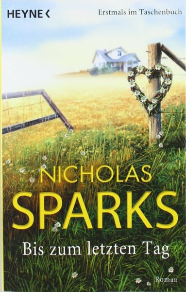 Sparks, Nicholas Bis zum letzten Tag: Roman