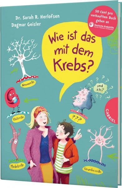 Herlofsen, Dr. Sarah Roxana Wie ist das mit dem Krebs?: Behutsames Kinderbuch über Krankheit und Verlust